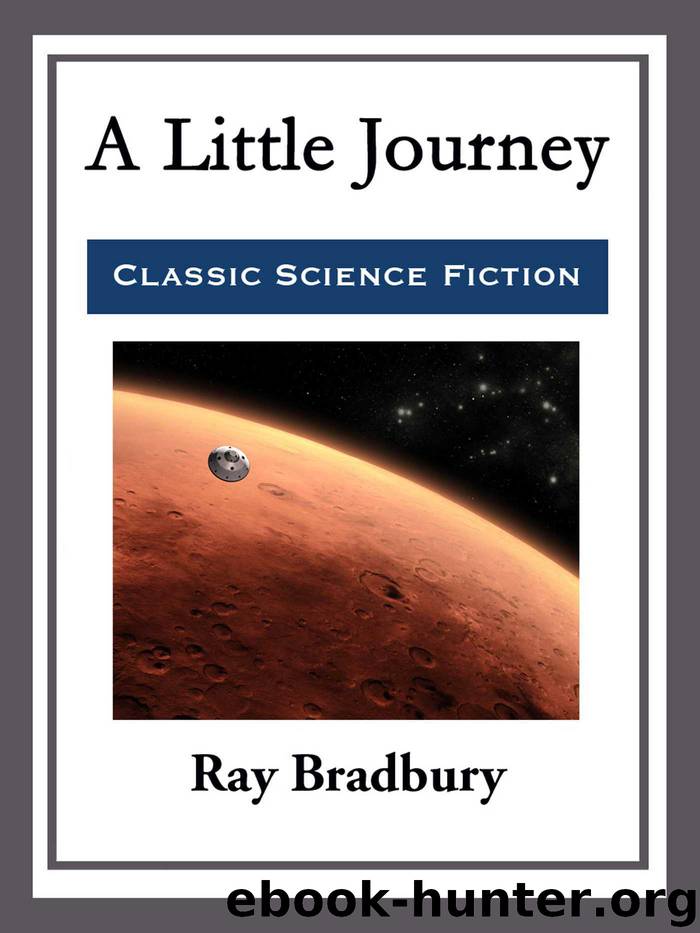 A Little Journey by Ray Bradbury
