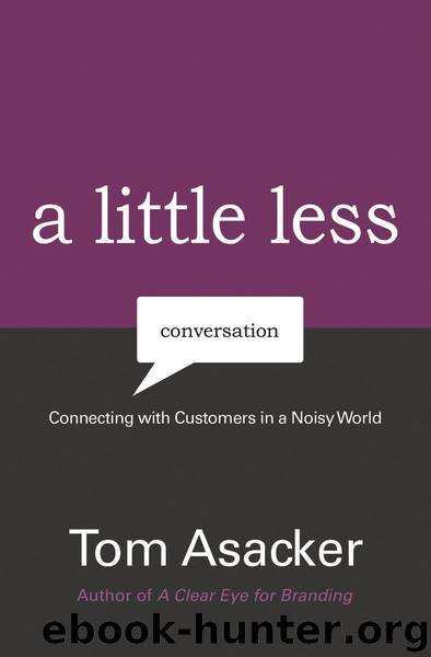 A Little Less Conversation by Tom Asacker