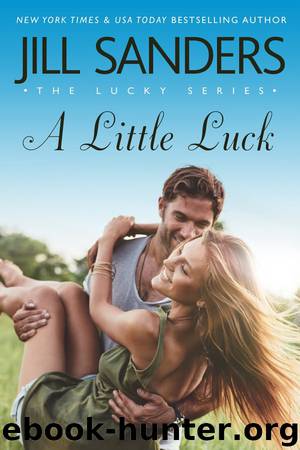 A Little Luck_The Lucky Series by Jill Sanders