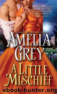 A Little Mischief by Amelia Grey