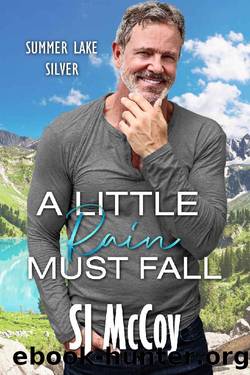 A Little Rain Must Fall (Summer Lake Silver Book 3) by SJ McCoy