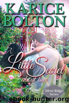 A Little Secret About Love by Karice Bolton
