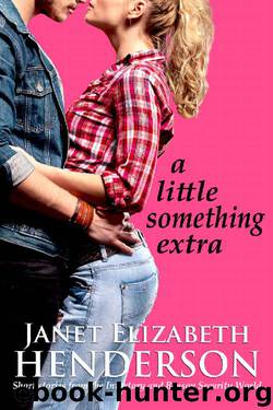 A Little Something Extra: Short Stories from the Invertary and Benson Security World by Janet Elizabeth Henderson