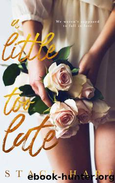 A Little Too Late by Staci Hart