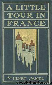 A Little Tour In France by Henry James