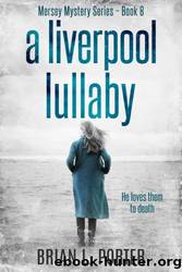 A Liverpool Lullaby by Brian L. Porter