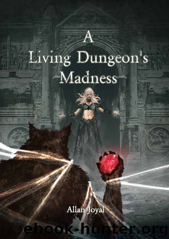 A Living Dungeon's Madness by Allan Joyal
