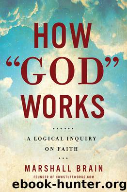 A Logical Inquiry On Faith by Marshall Brain