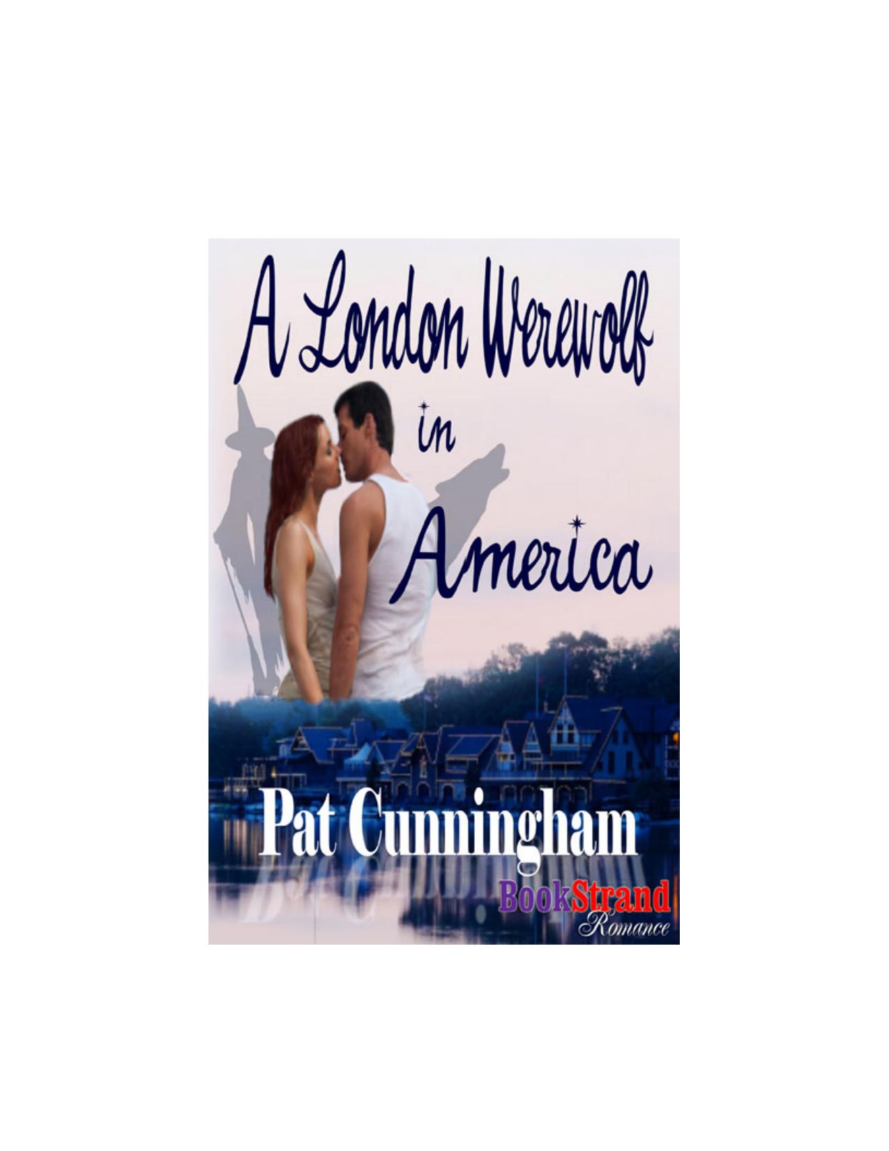 A London Werewolf in America by Cunningham Pat