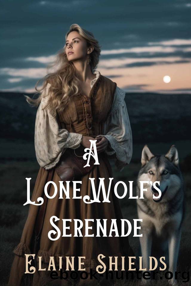A Lone Wolf's Serenade: A Historical Western Romance Novel by Elaine Shields