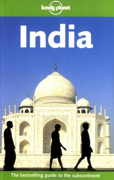 A Lonely Planet Guide To India. by Abhi Sharma