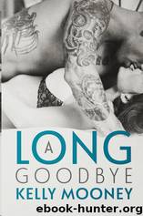 A Long Goodbye by Kelly Mooney