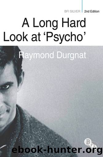 A Long Hard Look At 'Psycho' by Durgnat Raymond; Miller Henry K.;