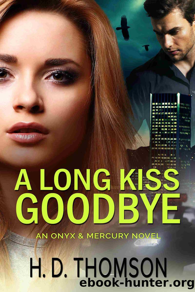 A Long Kiss Goodbye by H. D. Thomson