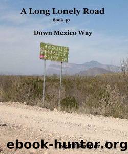 A Long Lonely Road, Down Mexico Way, book 40 by TJ Reeder