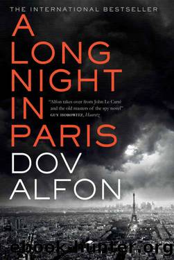 A Long Night in Paris^The must-read thriller from the new master of spy fiction by Dov Alfon