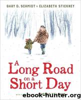 A Long Road on a Short Day by Schmidt Gary D