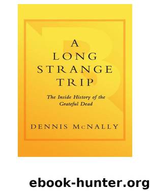 A Long Strange Trip: The Inside History of the Grateful Dead by Dennis Mcnally