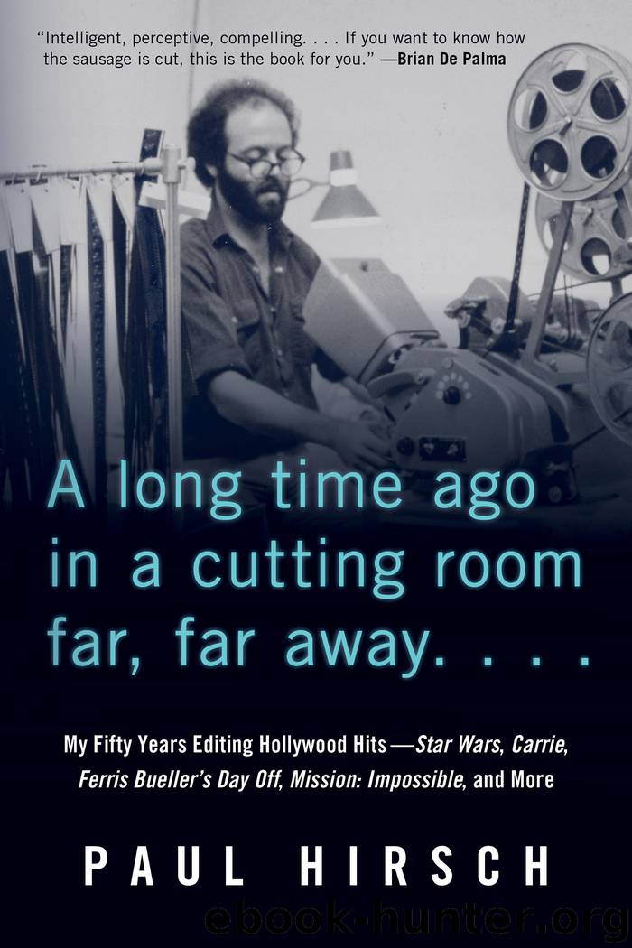 A Long Time Ago in a Cutting Room Far, Far Away by Hirsch Paul;