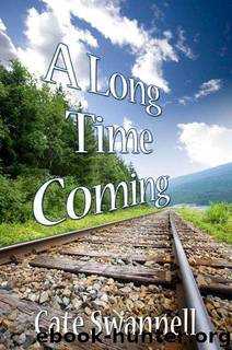 A Long Time Coming by Cate Swannell