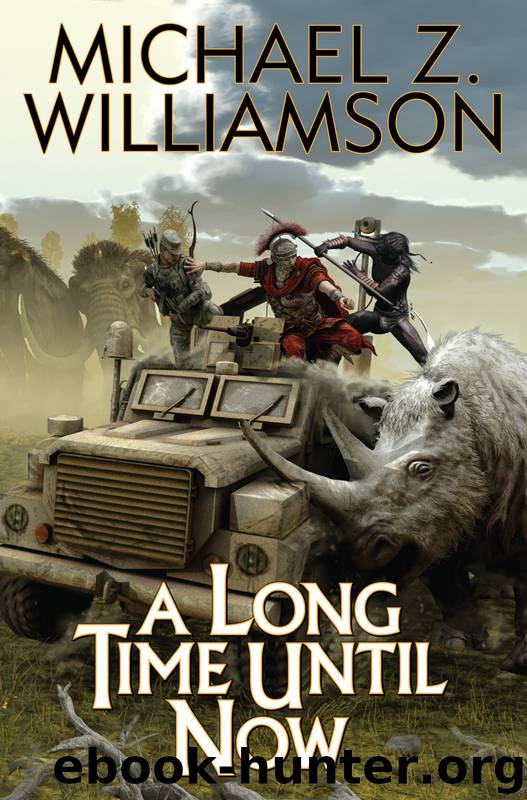A Long Time Until Now - eARC by Michael Z Williamson