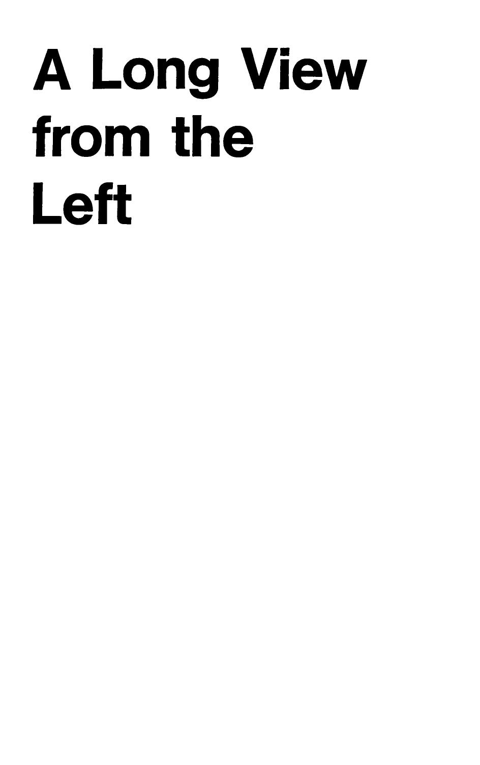A Long View from the Left: Memoirs of an American Revolutionary by Al Richmond