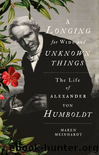 A Longing for Wide and Unknown Things by Meinhardt Maren;