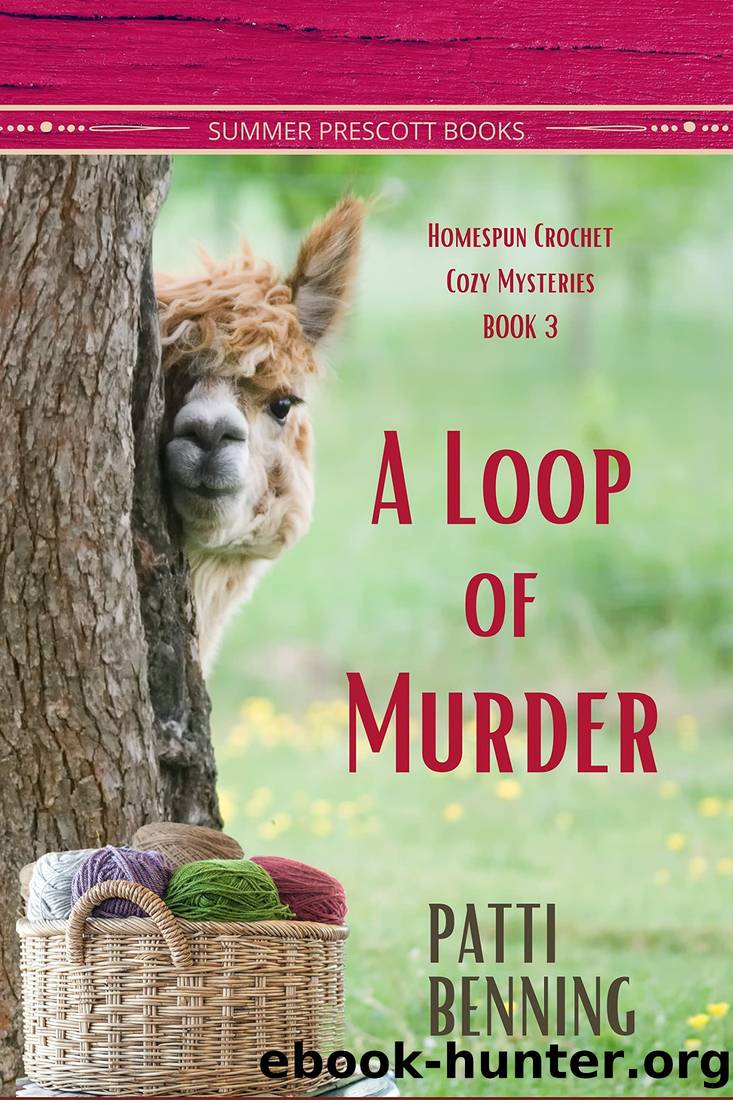A Loop of Murder (Homespun Crochet Cozy Mysteries Book 3) by Patti Benning