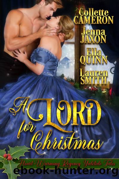 A Lord for Christmas by Lauren Smith & Jenna Jaxon & Ella Quinn & Lauren Smith