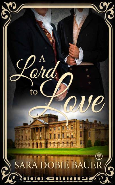 A Lord to Love by Dobie Bauer Sara