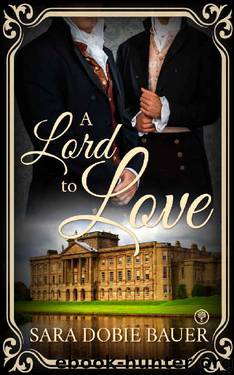 A Lord to Love by Sara Dobie Bauer