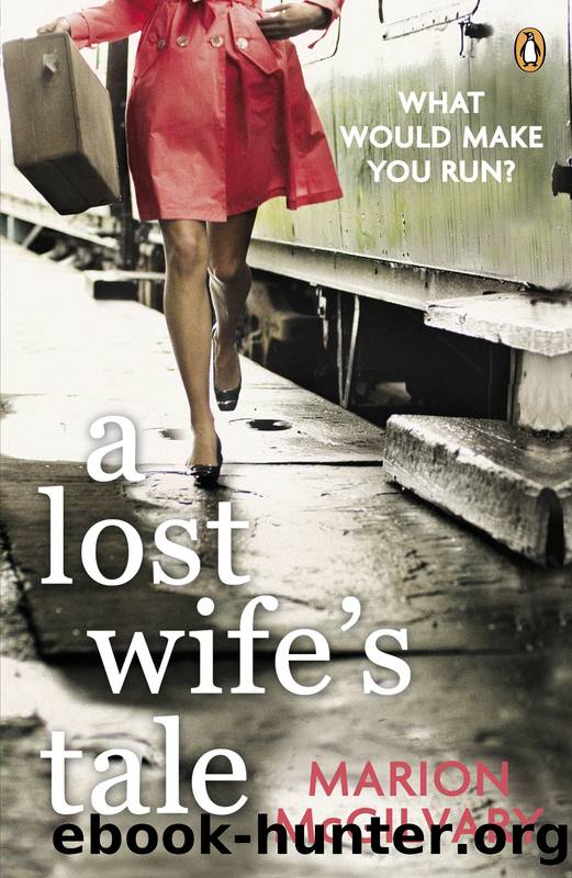 A Lost Wife's Tale by Marion McGilvary