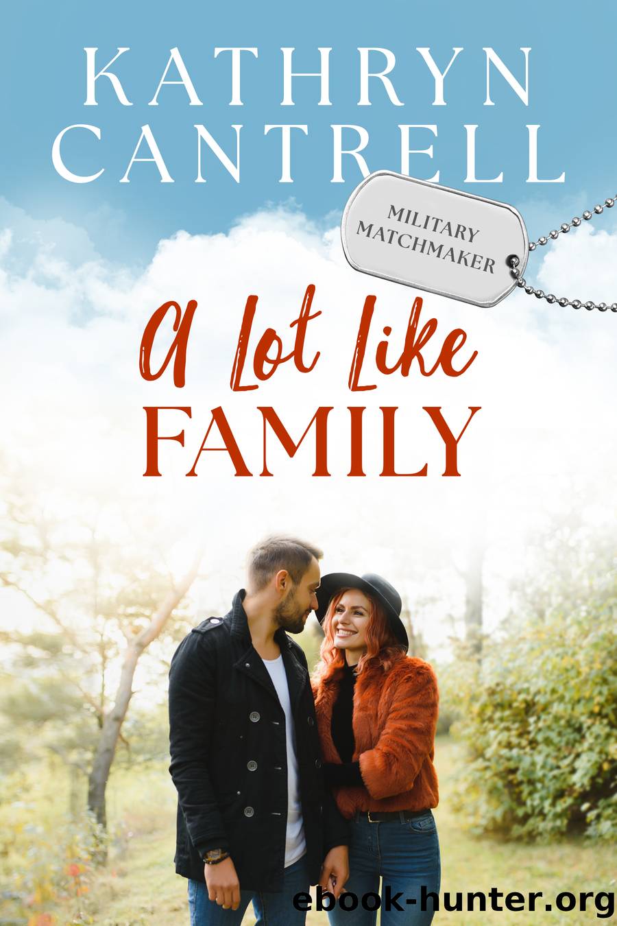 A Lot Like Family by Kathryn Cantrell