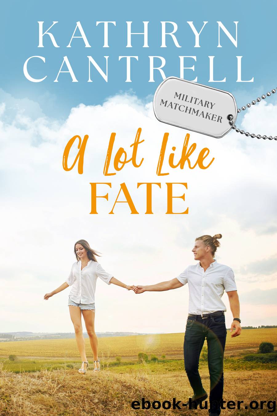 A Lot Like Fate by Kathryn Cantrell