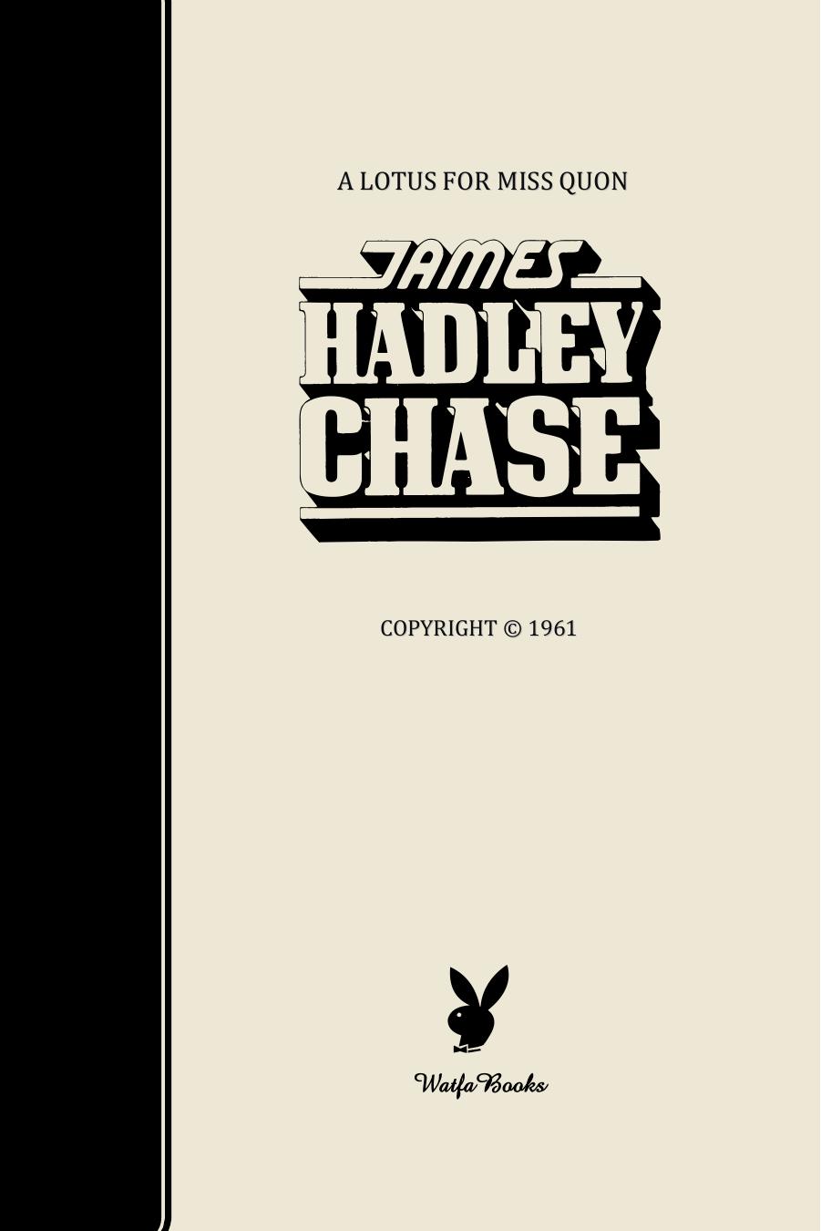 A Lotus For Miss Quon by James Hadley Chase