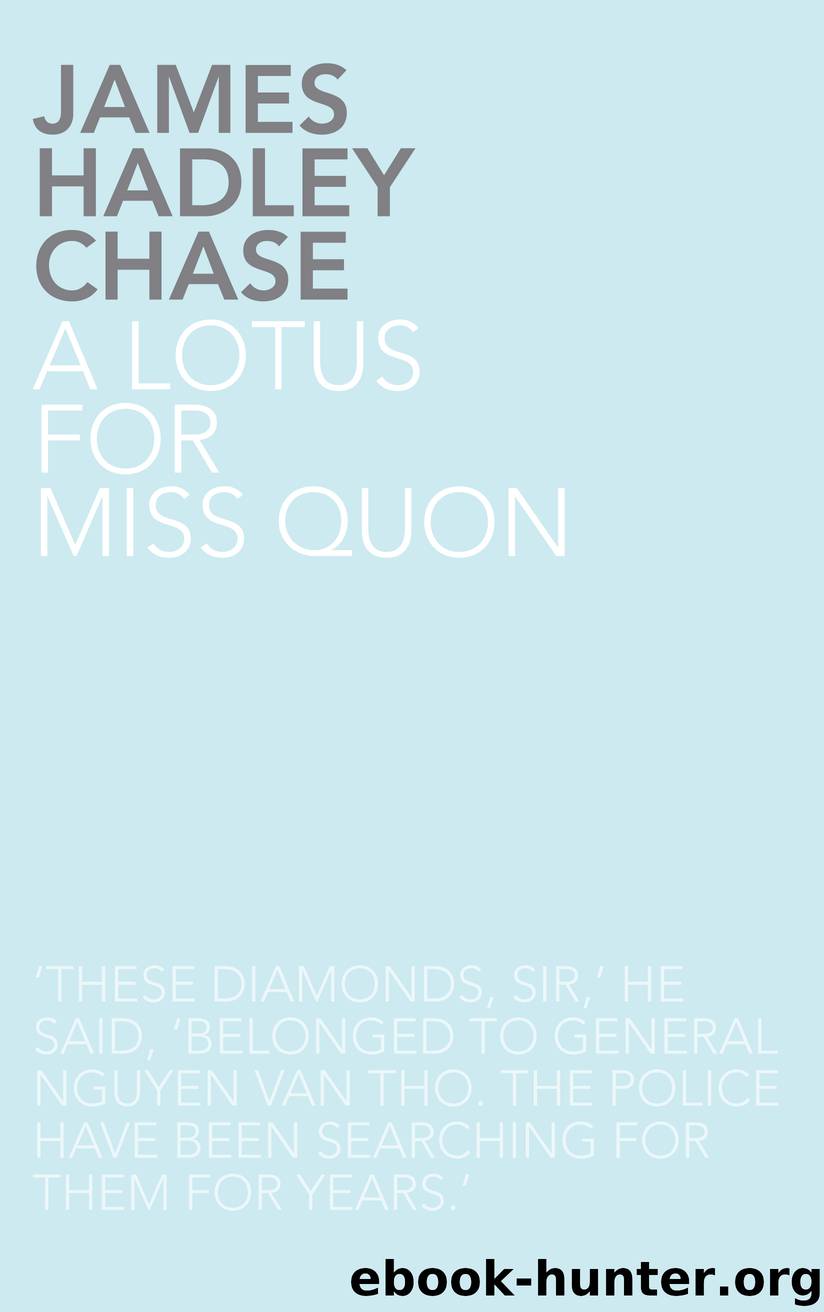 A Lotus for Miss Quon by James Hadley Chase