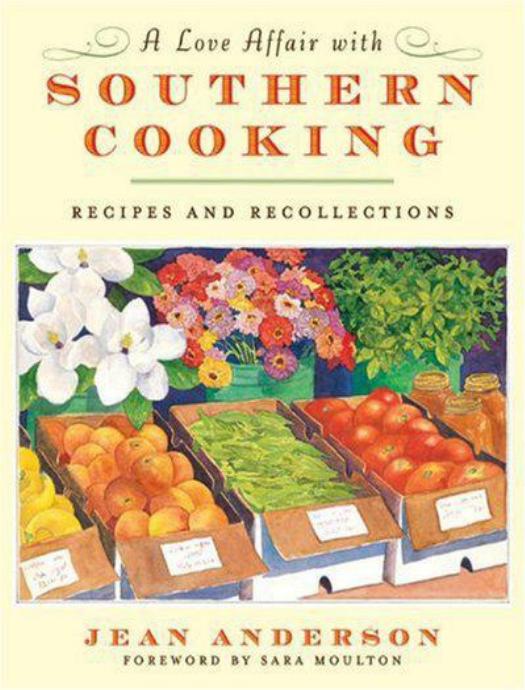 A Love Affair With Southern Cooking by Jean Anderson