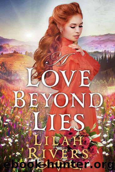A Love Beyond Lies: An Inspirational Historical Romance Book by Rivers Lilah