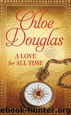A Love For All Time by Chloe Douglas