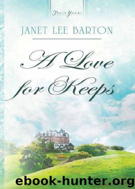 A Love For Keeps (Truly Yours Digital Editions) by Barton Janet Lee