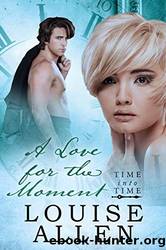 A Love For the Moment by Louise Allen