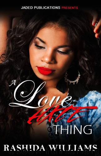 A Love Hate Thing by Rashida Williams