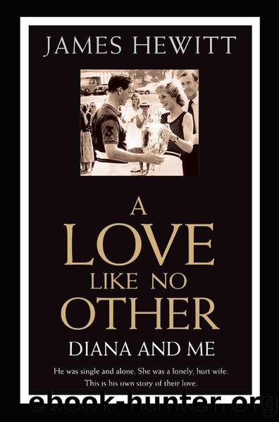 A Love Like No Other--Diana and Me by James Hewitt