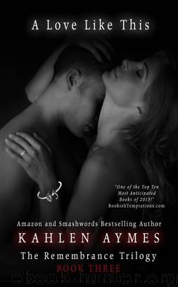 A Love Like This by Kahlen Aymes