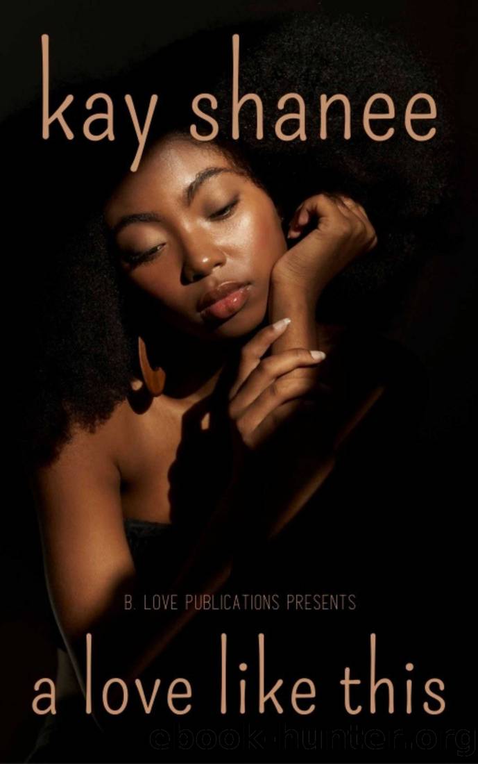 A Love Like This by Kay Shanee