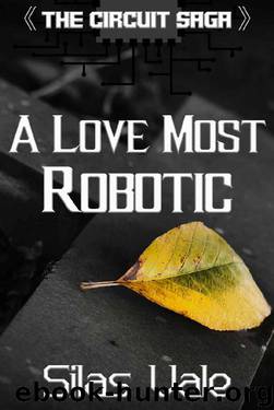 A Love Most Robotic by Silas Vale
