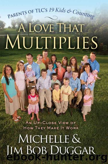 A Love That Multiplies: An Up-Close View of How They Make it Work by Duggar Michelle & Duggar Jim Bob