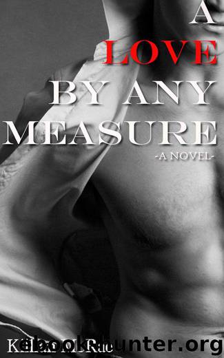 A Love by Any Measure