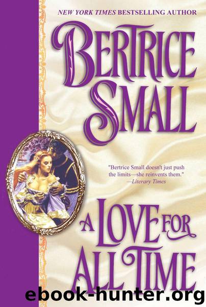 A Love for All Time by Bertrice Small