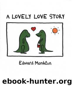 A Lovely Love Story by Edward Monkton